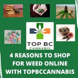 4 Reasons to Shop for Weed Online With Top BC Cannabis 9 TOPBCCANNABIS