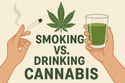 Smoking vs. Drinking Cannabis