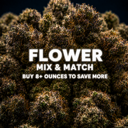 (8 ounces or more ) – Flower Mix & Match